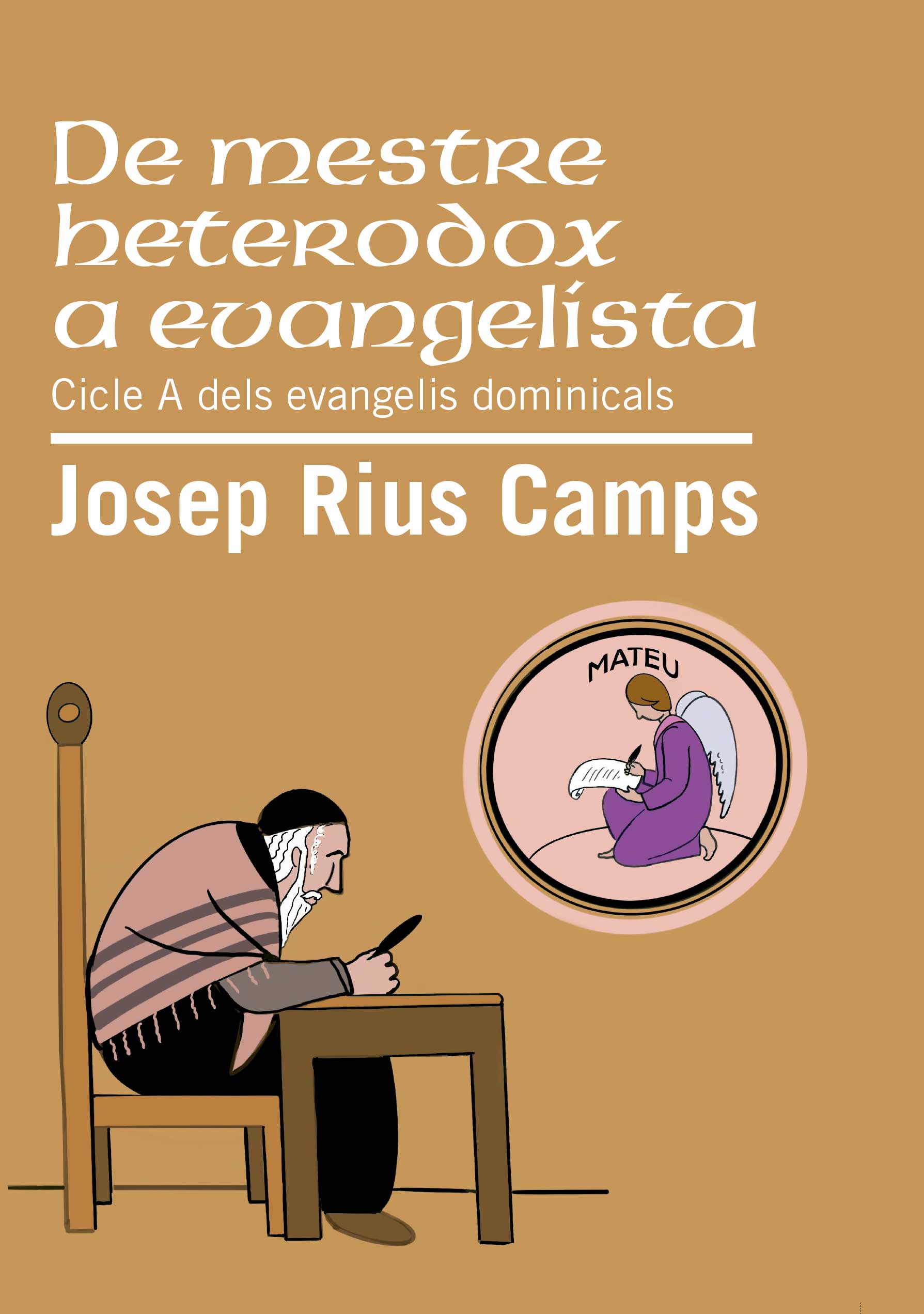 De mestre heterodox a evangelista